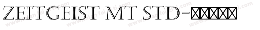 Zeitgeist MT Std字体转换